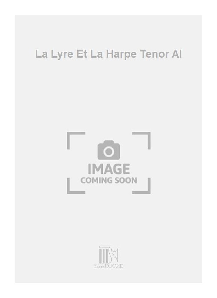 La Lyre Et La Harpe Tenor Al